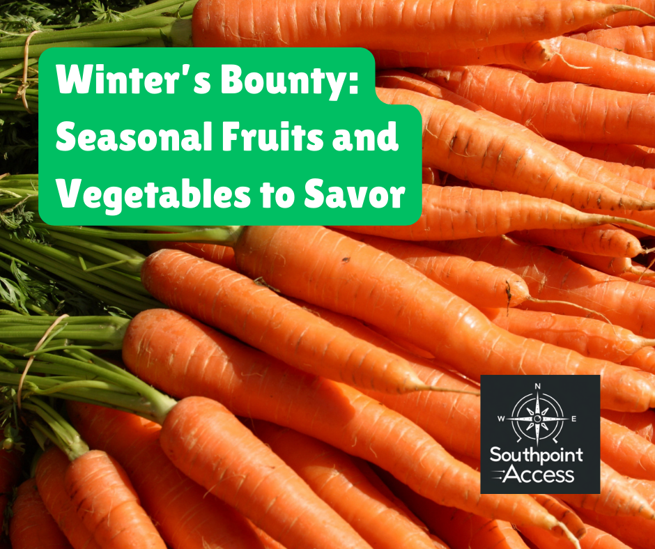 Seasonal Delights: Fresh Fruits and Vegetables to Enjoy in North Carolina This Winter