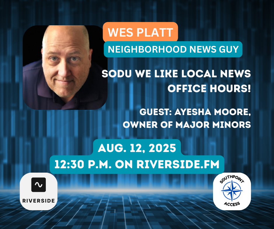 Southpoint Access Office Hours - Aug. 12 at 12:30 P.M.