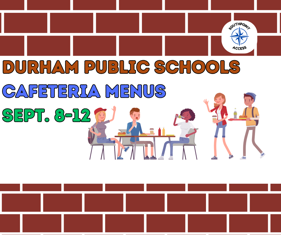 [Schools] Durham Cafeteria Menu - Sept. 8-12, 2025