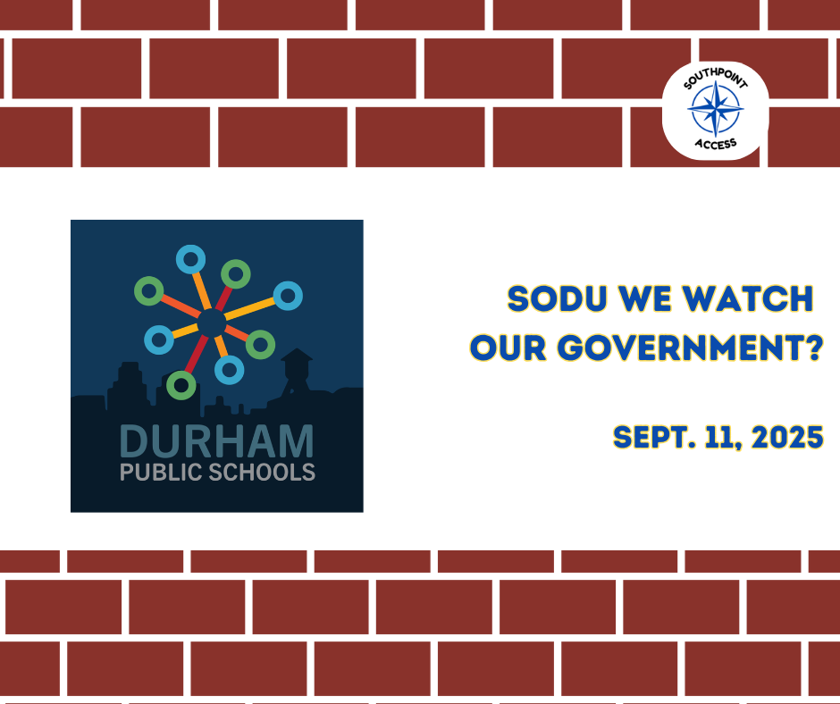 🏛️ SoDu We Watch Our Government: Durham Public Schools Board of Education - Sept. 11, 2025