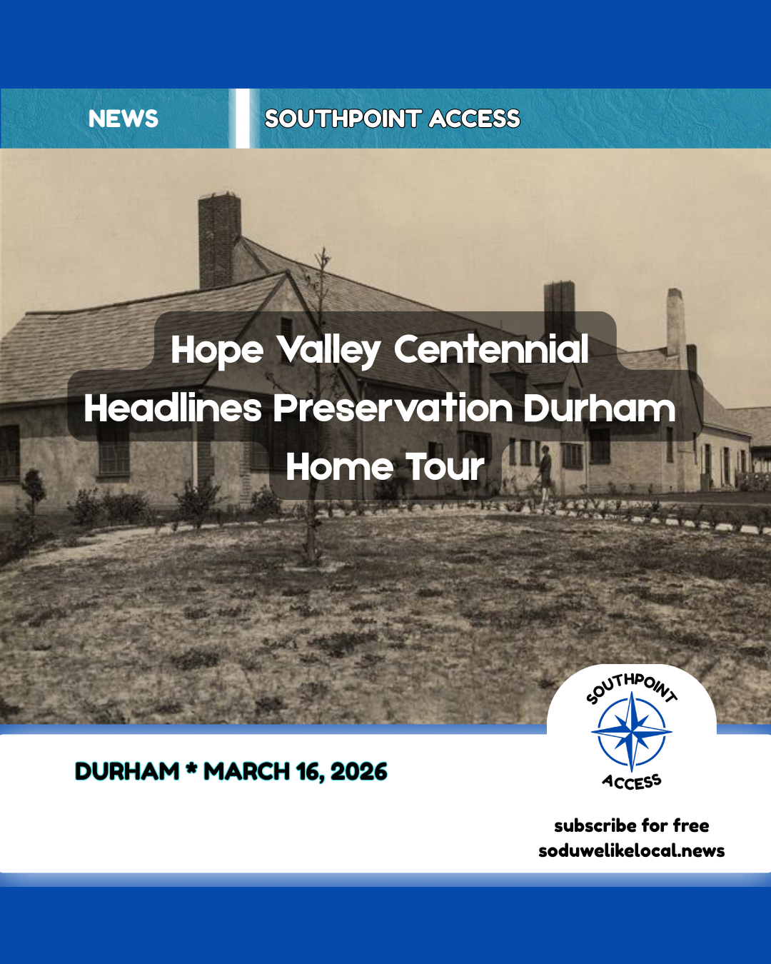Preservation Durham’s 2026 Home Tour to Celebrate Hope Valley’s Centennial