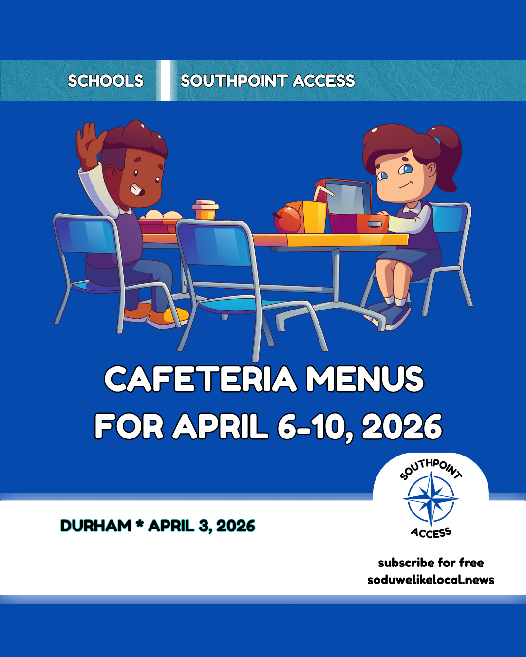 Durham Public Schools Cafeteria Menu: What’s for Lunch April 6-10, 2026