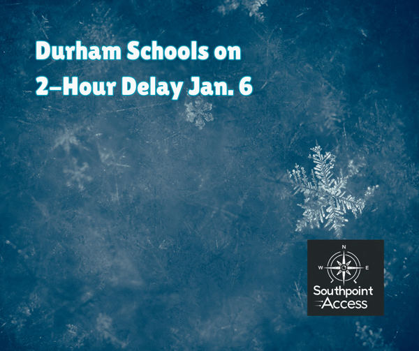 Durham Public Schools Delayed on Jan. 6