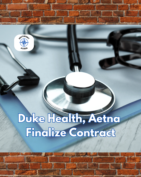 Stethoscope on clipboard with eyeglasses nearby, symbolizing healthcare. Text reads: "Duke Health, Aetna Finalize Contract."