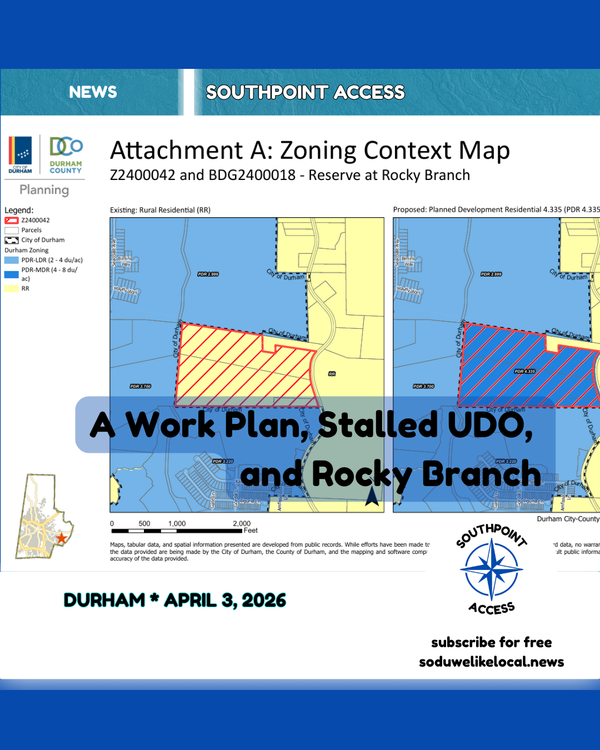 [SoDu We Watch Our Government] Durham Planning Commission - April 14, 2026: A Work Plan, Stalled UDO, and Rocky Branch