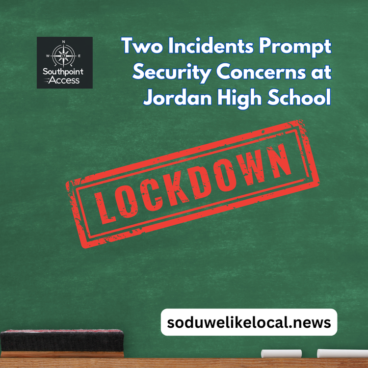 [SoDu Alert] Two Incidents Raise Alarm at Jordan High School