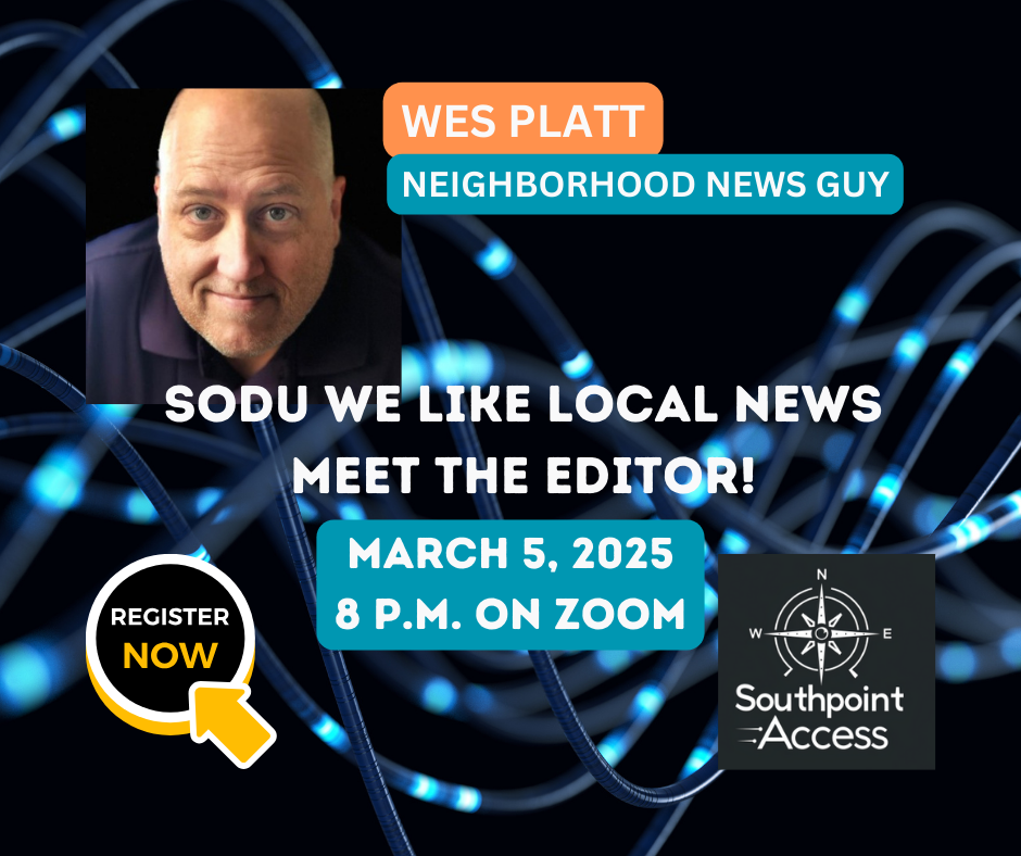 [Subscriber Event] Meet Your SoDu Neighborhood News Guy - March 5, 2025